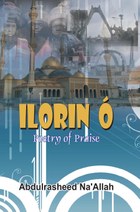 Ilorin Ó Poetry of Praise