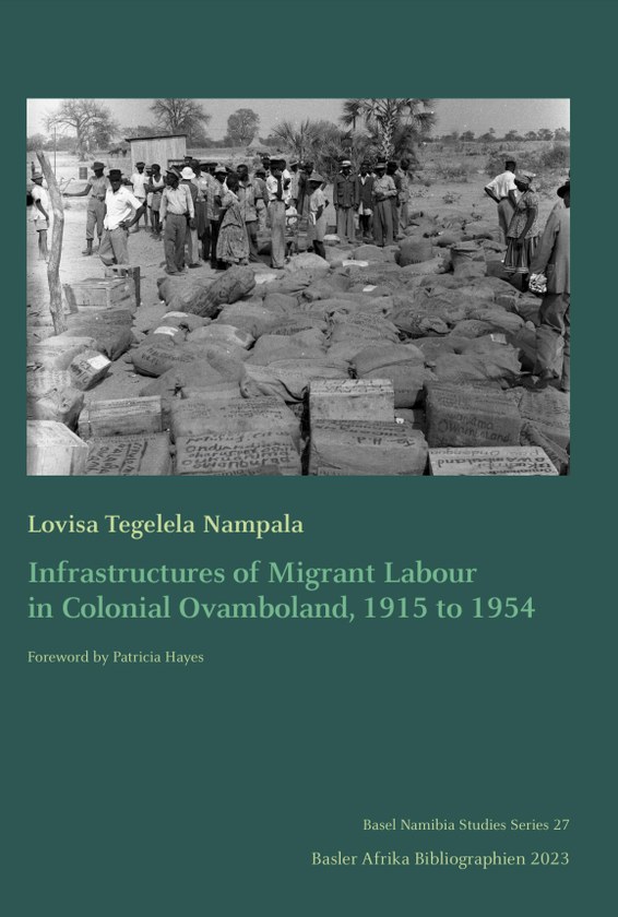 Infrastructures of Migrant Labour in Colonial Ovamboland, 1915 to 1954