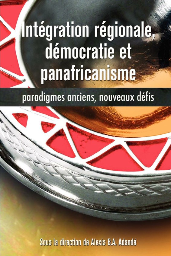 Intégration régionale, démocratie et panafricanisme