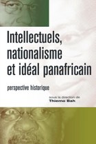Intellectuels, nationalisme et ideal panafricain