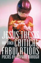 Jesus Thesis and Other Critical Fabulations