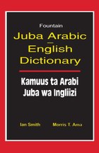 Juba Arabic English Dictionary/Kamuus ta Arabi Juba wa Ingliizi