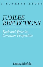 Jubilee Reflections. Rich and Poor in Christian Perspective