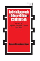 Judicial Approach to Interpretation of Constitution