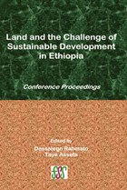 Land and the Challenge of Sustainable Development in Ethiopia