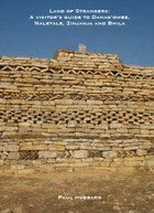 Land of Strangers: A visitor’s guide to Danag'ombe, Naletale, Zinjanja and Bhila Heritage Sites, Insiza District, Zimbabwe