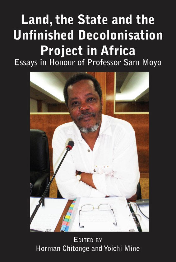Land, the State & the Unfinished Decolonisation Project in Africa