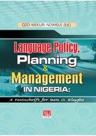 Language Policy, Planning and Management in Nigeria