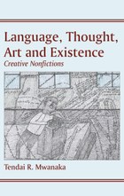 Language, Thought, Art & Existence