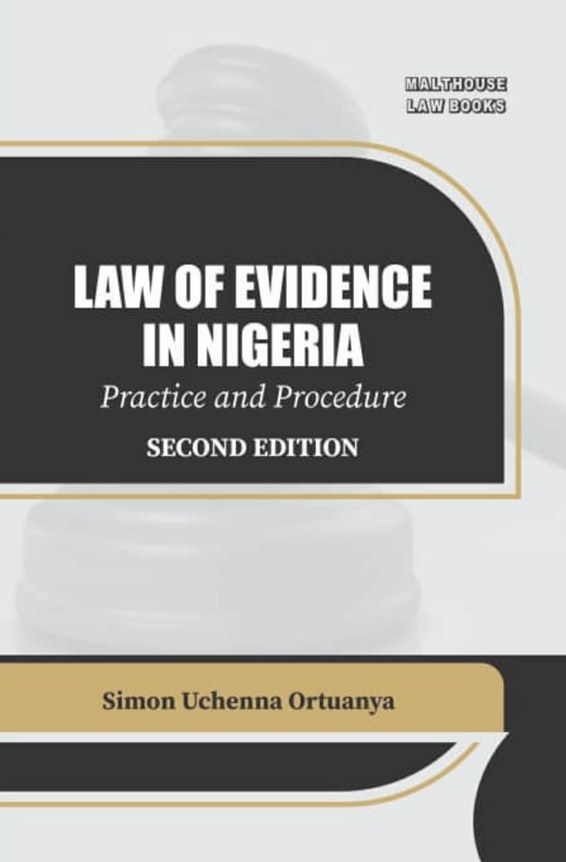Law Of Evidence In Nigeria Practice And Procedure