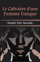Le Calvaire d’une Femme Unique