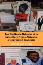 Les etudiants africains et la litterature negro-africaine d'expression francaise