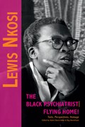 Lewis Nkosi. The Black Psychiatrist