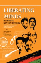 Liberating Minds, Restoring Kenyan History