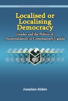 Localised or Localising Democracy