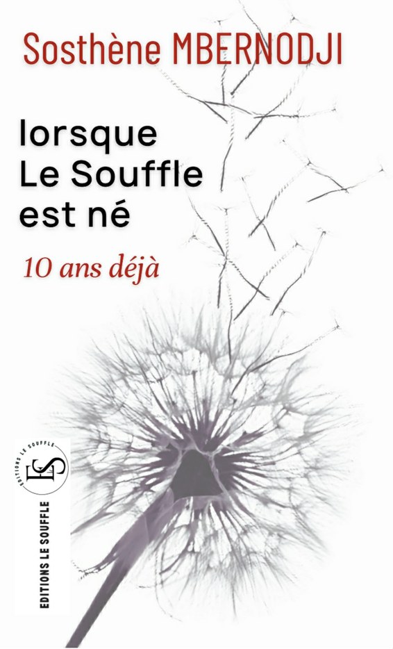 Lorsque le Soufe est né 10 ans déjà