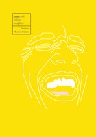 Loud and Yellow Laughter