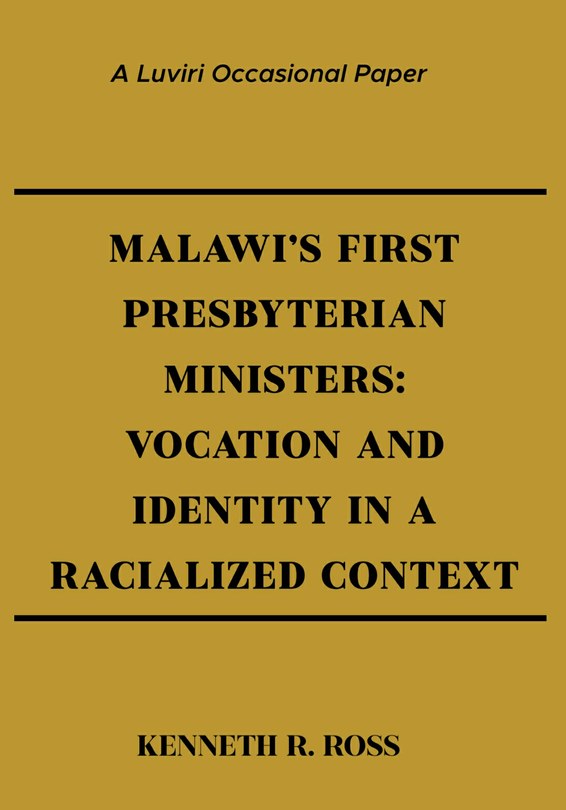 Malawi’s First Presbyterian Ministers 