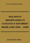 Malawian Missionaries in Tanzania’s Southern Highlands 1916-1928