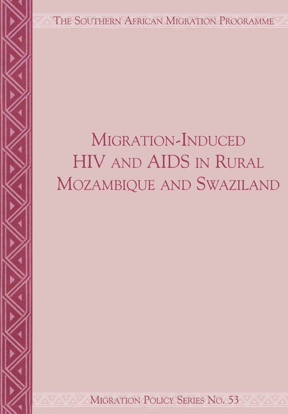 Migration-Induced HIV and AIDS in Rural Mozambique and Swaziland