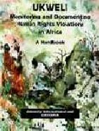 Monitoring And Documenting Human Rights Violations in Africa