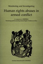 Monitoring and Investigating Human Rights Abuses in Armed Conflict