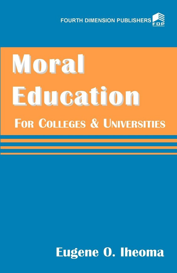 Moral Education for Colleges and Universities