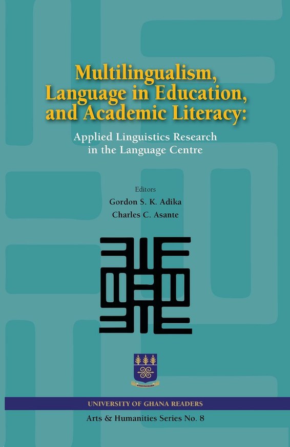 Multilingualism, Language in Education, and Academic Literacy