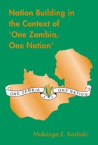 Nation Building in the Context of 'One Zambia One Nation'