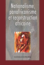 Nationalisme, panafricanisme et reconstruction africaine