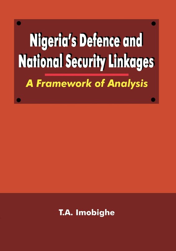 Nigeria's Defence and National Security Linkages