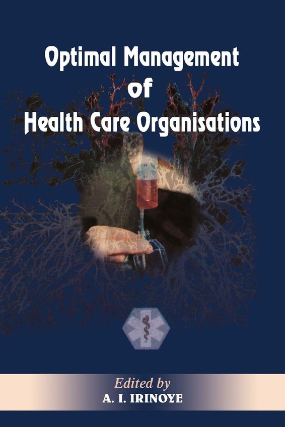 Optimal Management of Heath Care Organisations