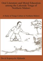 Oral Literature and Moral Education among the Lakeside Tonga of Northern Malawi