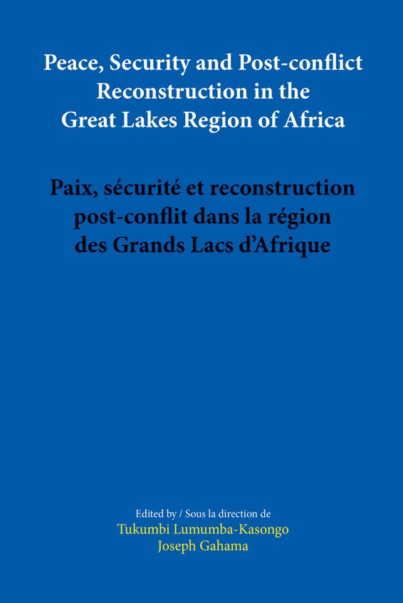 Peace, Security and Post-conflict Reconstruction in the Great Lakes Region of Africa