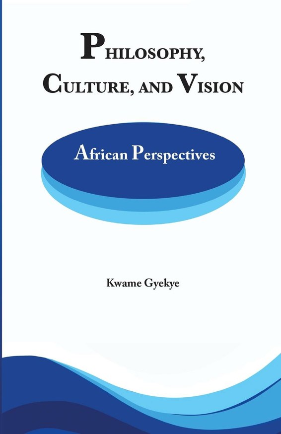 Philosophy Culture and Vision: African Perspectives