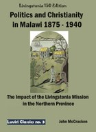 Politics and Christianity in Malawi 1875 – 1940