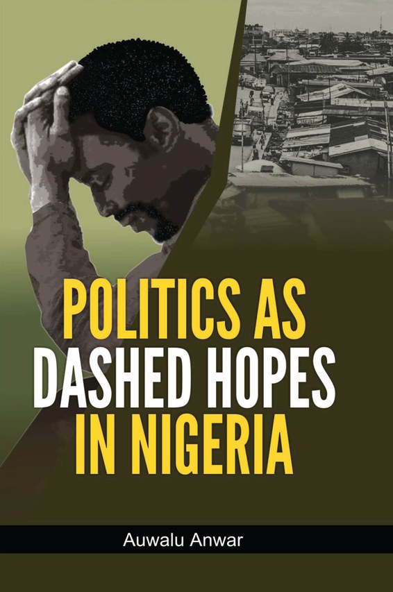 Politics as Dashed Hopes in Nigeria