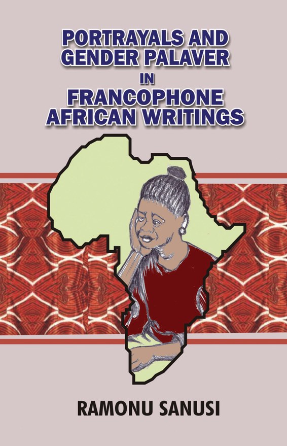 Portrayals and Gender Palaver in Francophone African Writings