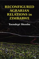 Reconfigured Agrarian Relations in Zimbabwe