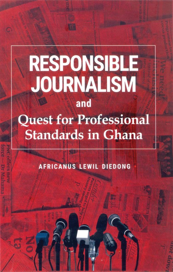 Responsible Journalism and Quest for Professional Standards in Ghana