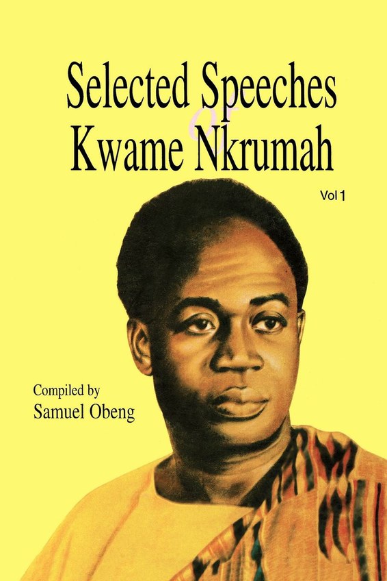 Selected Speeches of Kwame Nkrumah. Volume 1