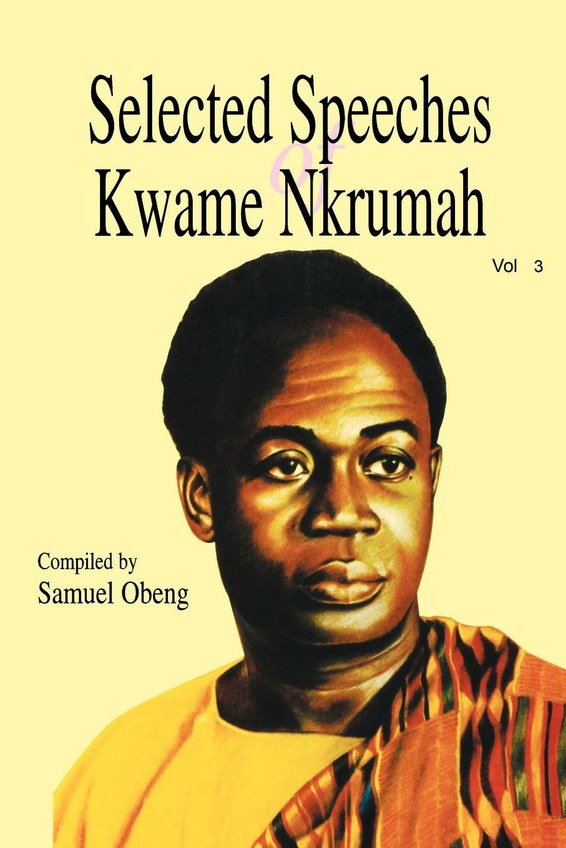 Selected Speeches of Kwame Nkrumah. Volume 3