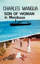 Son of Woman in Mombasa