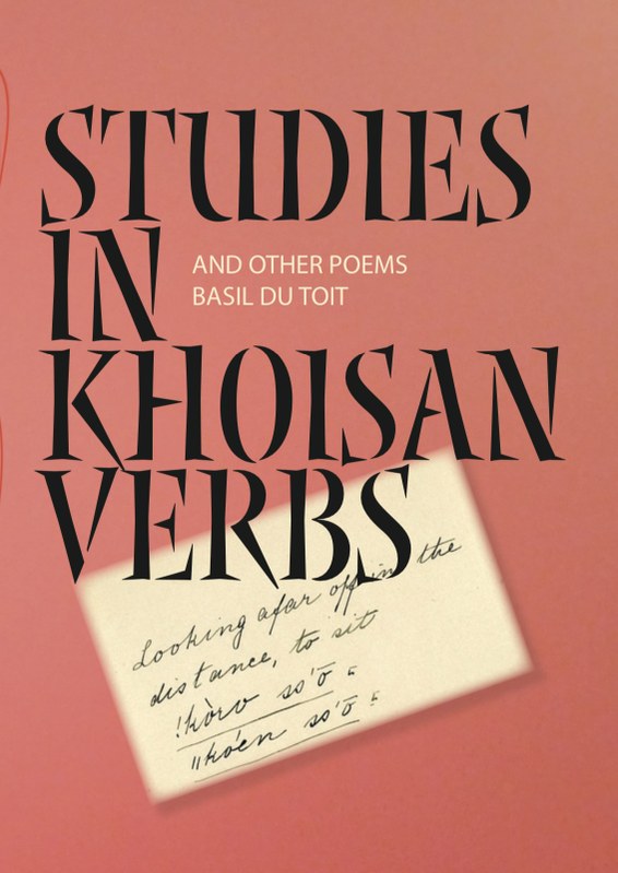 Studies in Khoisan verbs and other poems