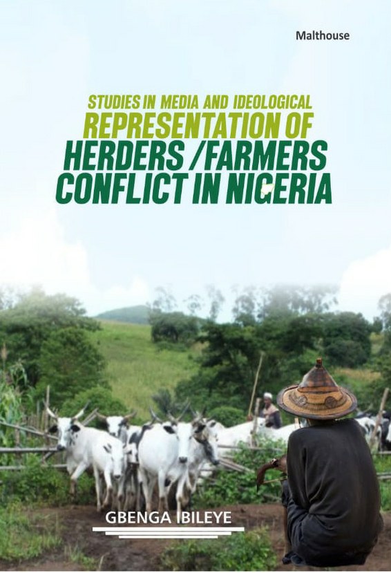 Studies in Media and Ideological Representation of Herders/Farmers Conflict in Nigeria