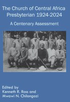 The Church of Central Africa Presbyterian 1924-2024