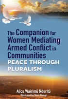 The Companion for Women Mediating Armed Conflict in Communities