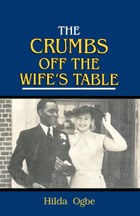The Crumbs off the Wife's Table