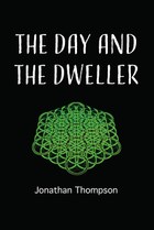 The day and the dweller