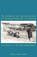 The Dynamics and Contradictions of Evangelisation in Africa